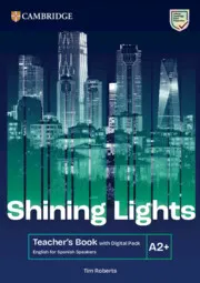SHINING LIGHTS A2+ TEACHER'S BOOK WITH DIGITAL PACK ENGLISH FOR SPANISH SPEAKERS