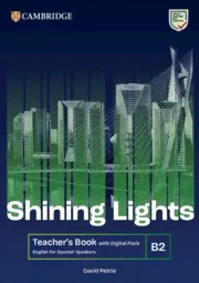 SHINING LIGHTS B2 TEACHER'S BOOK WITH DIGITAL PACK ENGLISH FOR SPANISH SPEAKERS