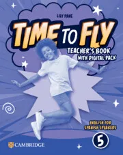 TIME TO FLY LEVEL 5 TEACHER'S BOOK WITH DIGITAL PACK ENGLISH FOR SPANISH SPEAKER