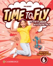 TIME TO FLY LEVEL 6 ACTIVITY BOOK WITH DIGITAL PACK ENGLISH FOR SPANISH SPEAKERS