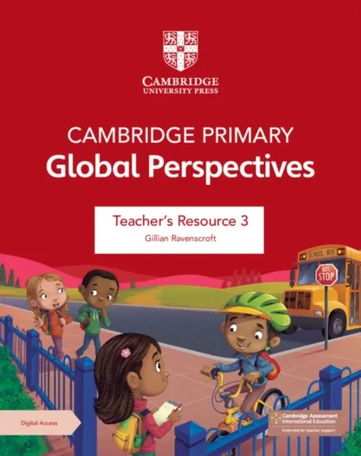 CAMBRIDGE PRIMARY GLOBAL PERSPECTIVES TEACHER'S RESOURCE 3 WITH DIGITAL ACCESS-DIGITAL