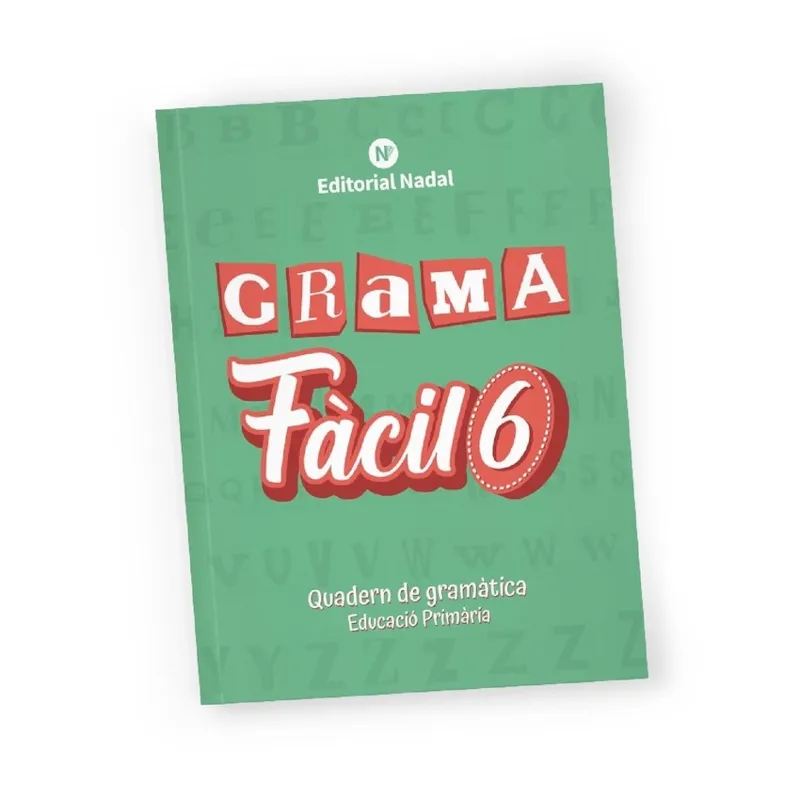 GRAMA FÀCIL 6 QUADERN DE GRAMÀTIC