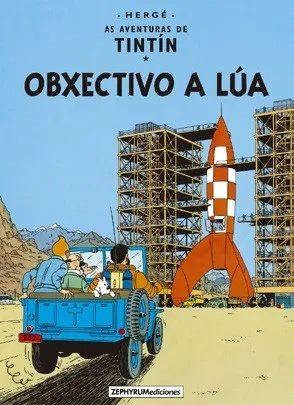 TINTIN 16/ OBXECTIVO A LÚA (GALEGO)