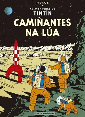 TINTIN 17/ CAMIÑANTES NA LÚA (GALEGO)