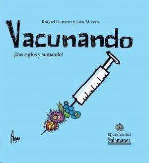 VACUNANDO ¡DOS SIGLOS Y SUMANDO!