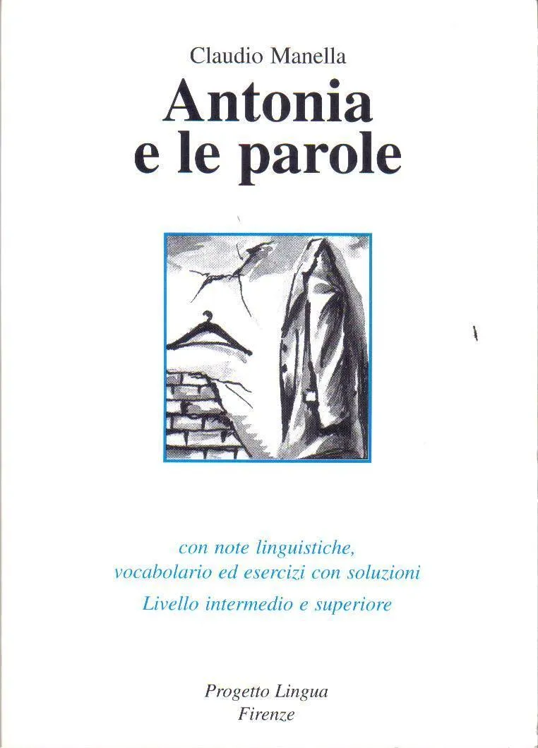 ANTONIA E LE PAROLE+CD-AUDIO - LIVELL INTERM. E SUPER.