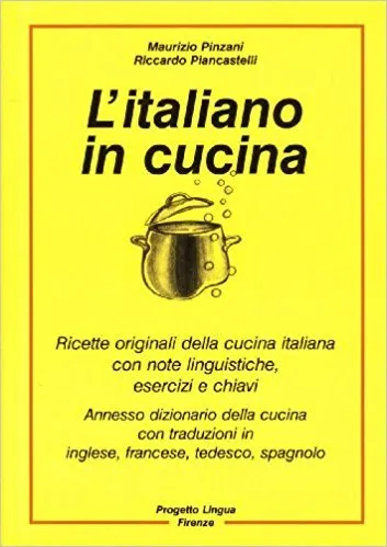 L'ITALIANO IN CUCINA - RICETTE CON ESERCIZI
