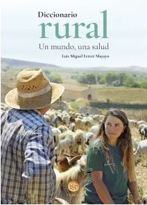 DICCIONARIO RURAL. UN MUNDO, UNA SALUD
