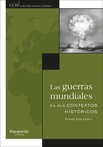 LAS GUERRAS MUNDIALES EN SU CONTEXTO HISTORICO