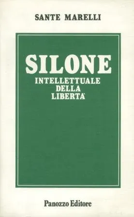 SILONE INTELLETTUALE DELLA LIBERTÀ