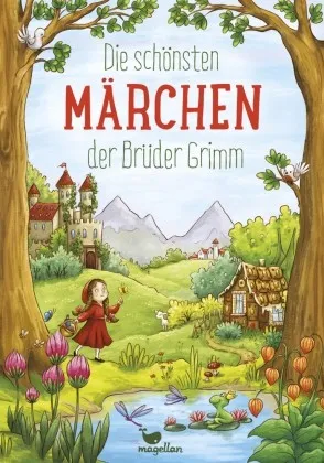 DIE SCHÖNSTEN MÄRCHEN DER BRÜDER GRIMM
