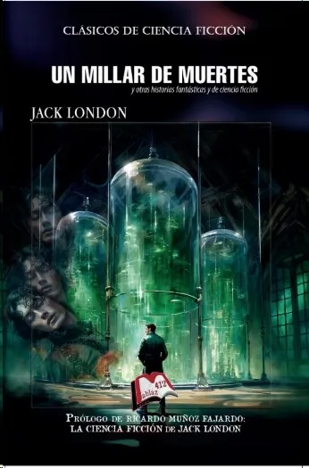UN MILLAR DE MUERTES Y OTRAS HISTORIAS FANTÁSTICAS Y DE CIENCIA FICCIÓN
