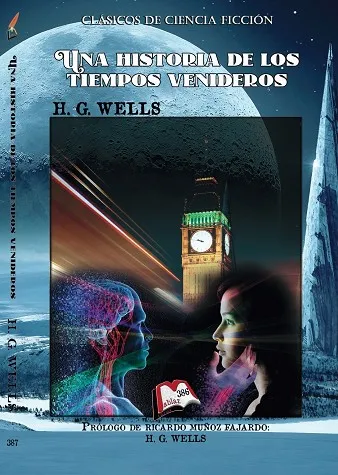 UNA HISTORIA DE LOS TIEMPOS VENIDEROS