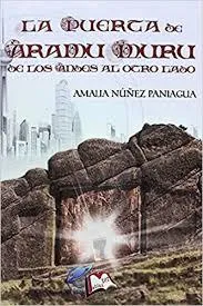 LA PUERTA DE ARAMU MURU. DE LOS ANDES AL OTRO LADO