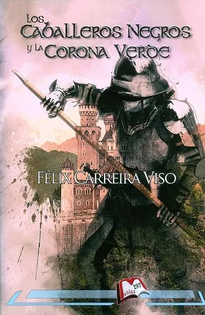LOS CABALLEROS NEGROS Y LA CORONA VERDE