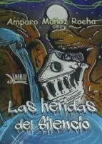LAS HERIDAS DEL SILENCIO