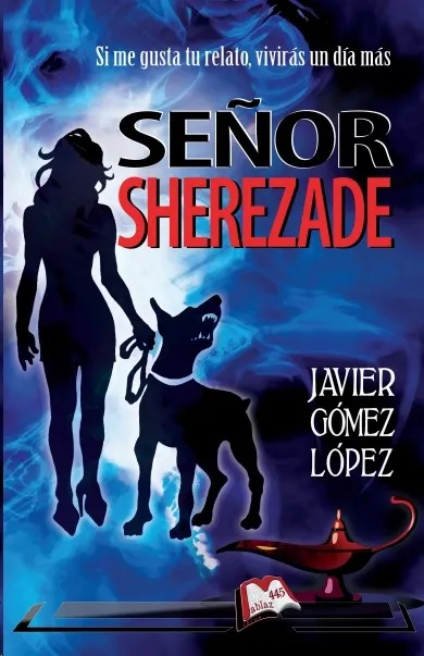 SEÑOR SHEREZADE