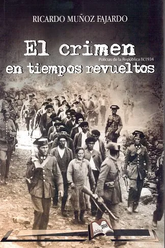 EL CRIMEN EN TIEMPOS REVUELTOS