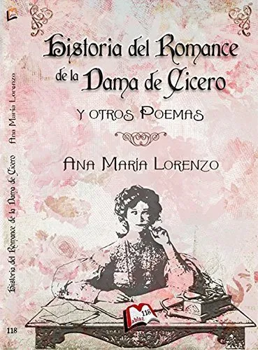 HISTORIA DEL ROMANCE DE LA DAMA DE CICERO Y OTROS POEMAS