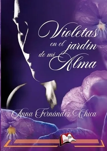 VIOLETAS EN EL JARDÍN DE MI ALMA