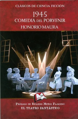 1945. COMEDIA DEL PORVENIR