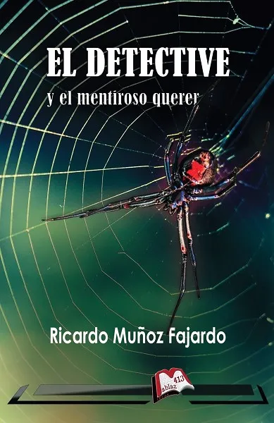 EL DETECTIVE Y EL MENTIROSO QUERER