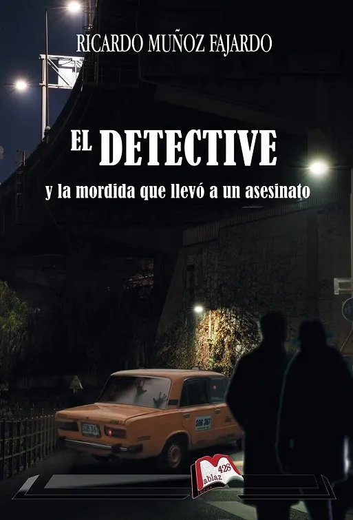 EL DETECTIVE Y LA MORDIDA QUE LLEVÓ A UN ASESINATO