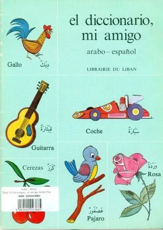 EL DICCIONARIO, MI AMIGO ÁRABE-ESPAÑOL