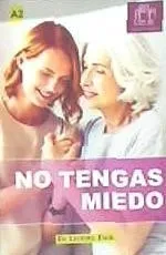 NO TENGAS MIEDO