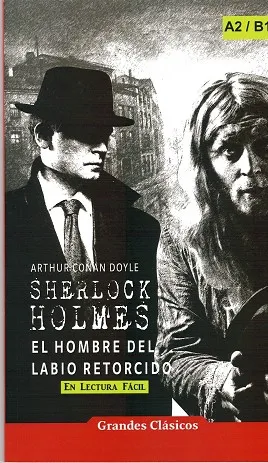 SHERLOCK HOLMES: EL HOMBRE DEL LABIO RETORCIDO