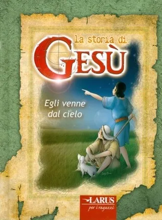 LA STORIA DI GESÙ (8-12 AÑOS)