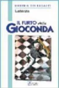 IL FURTO DELLA GIOCONDA