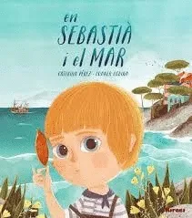 SEBASTIA I EL MAR