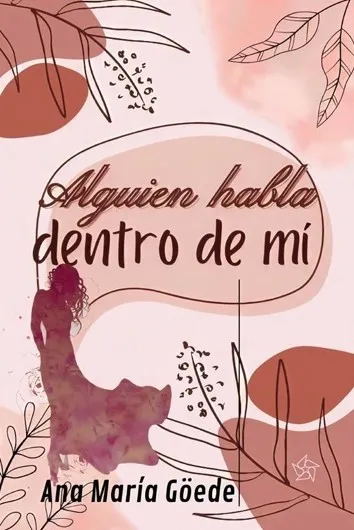 ALGUIEN HABLA DENTRO DE MÍ