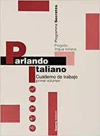 PARLANDO ITALIANO 1. CUADERNO DE TRABAJO VOL.1