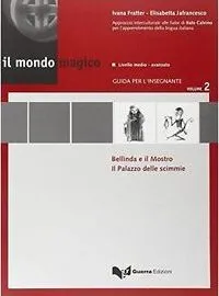 IL MONDO MAGICO 2 (INS) LIVELLO MEDIO - AVANZADO - N/E