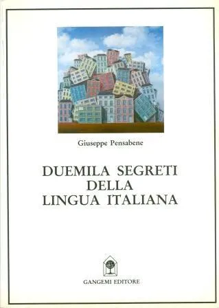 DUEMILA SEGRETI DELLA LINGUA ITALIANA