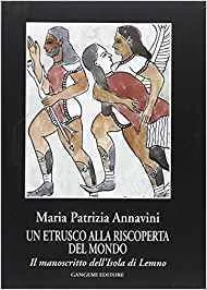 UN ETRUSCO ALLA RISCOPERTA DEL MONDO
