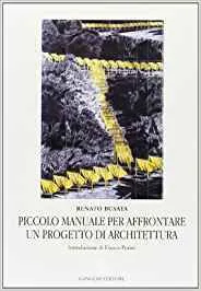 PICCOLO MANUALE PER AFFRONTARE UN PROGETTO DI ARCHITETTURA