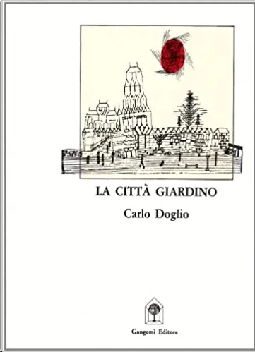 LA CITTÀ GIARDINO