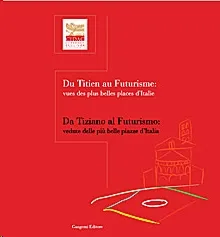 DA TIZIANO AL FUTURISMO - DU TITIEN AU FUTURISME