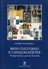 BENI CULTURALI E CATALOGAZIONE