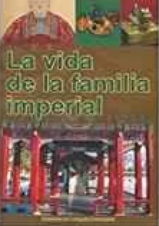 LA VIDA DE LA FAMILIA IMPERIAL