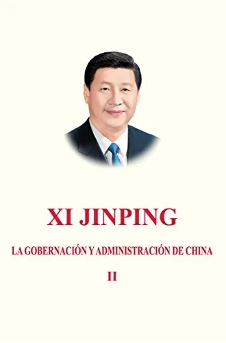 XI JINPING - LA GOBERNACION Y ADMINISTRACION DE CHINA, VOL. 2 (TAPA DURA)
