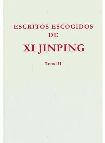 ESCRITOS ESCOGIDOS DE XI JINPING, VOL. 2 (TAPA DURA)