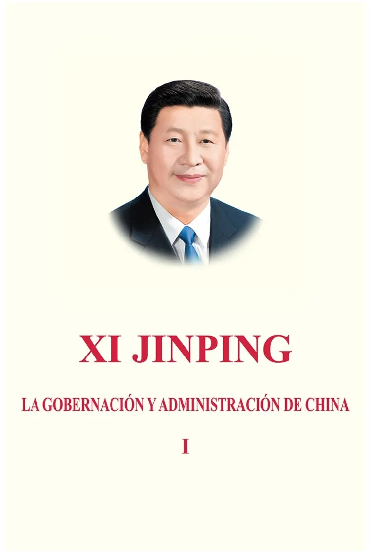 XI JINPING - LA GOBERNACIÓN Y ADMINISTRACIÓN DE CHINA, VOL. 1 (TAPA DURA)