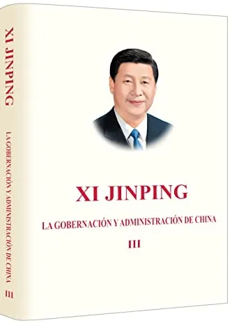 XI JINPING - LA GOBERNACIÓN Y ADMINISTRACIÓN DE CHINA, VOL. 3 (TAPA DURA)