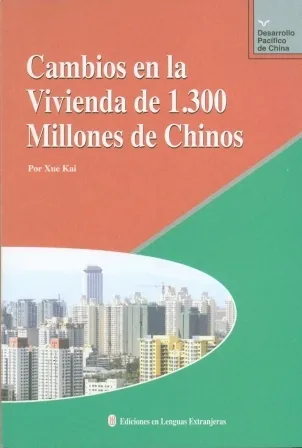 CAMBIOS EN LA VIVIENDA 1300 MILL. DE CHINOS (EN ESPAÑOL)