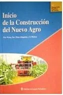 INICIO DE LA CONSTRUCCIÓN DEL NUEVO AGRO (EN ESPAÑOL)