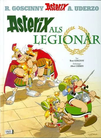 ASTERIX 10: ASTERIX ALS LEGIONÄR (ALEMÁN)